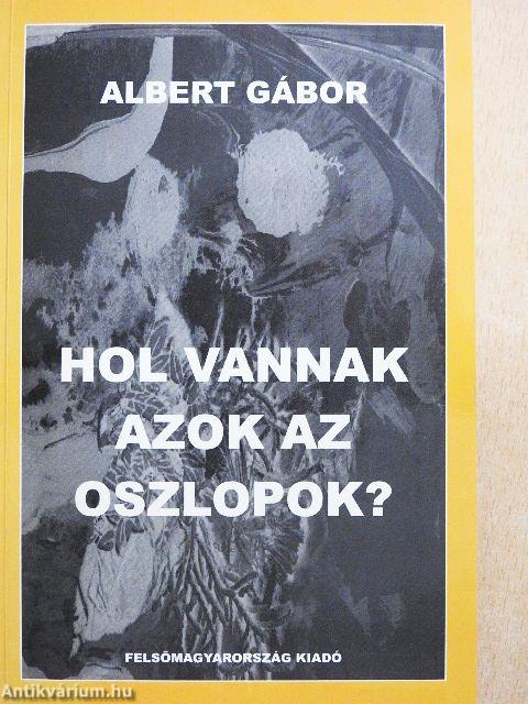 Hol vannak azok az oszlopok?