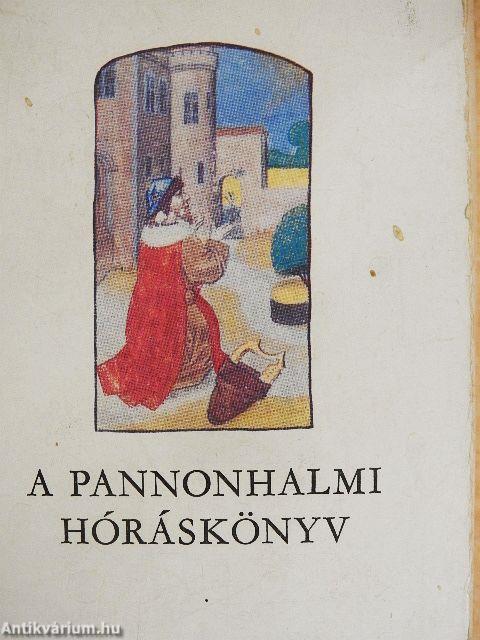 A pannonhalmi hóráskönyv I-II.