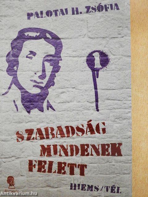 Szabadság mindenek felett 1.