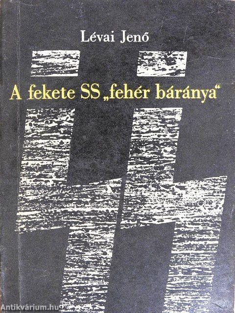 A fekete SS "fehér báránya"