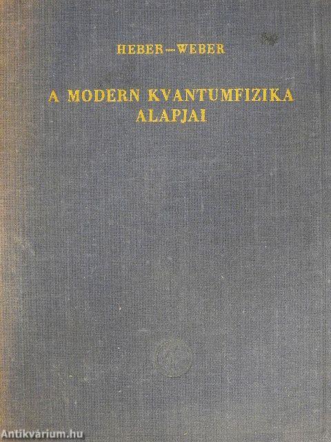 A modern kvantumfizika alapjai