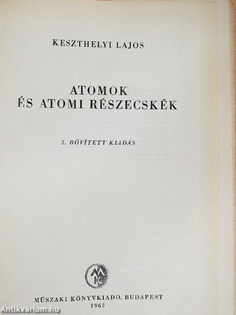 Atomok és atomi részecskék