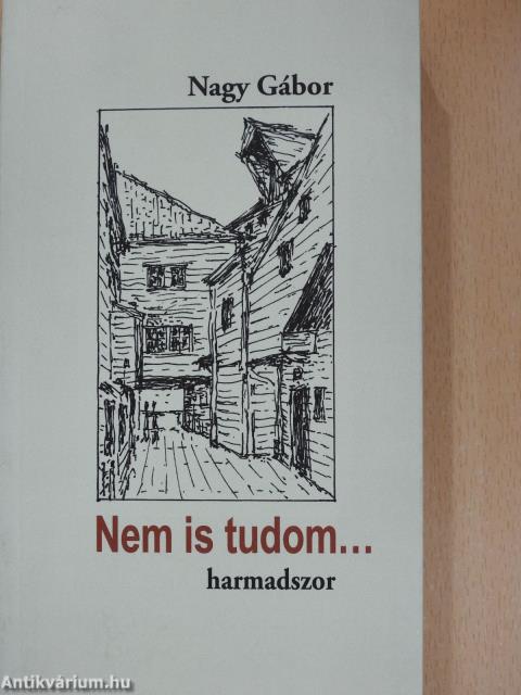 Nem is tudom... (dedikált példány)