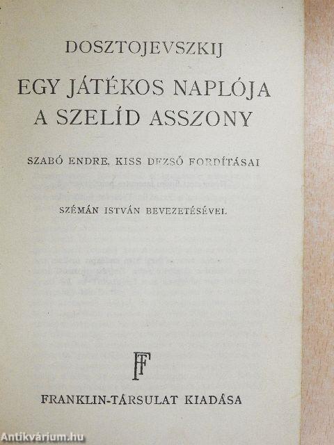 Egy játékos naplója/A szelíd asszony