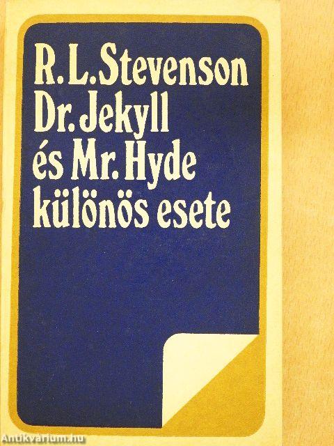 Dr. Jekyll és Mr. Hyde különös esete