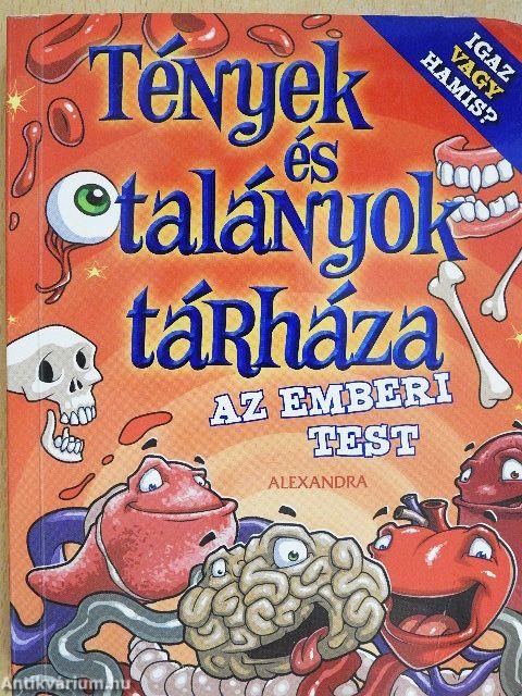 Tények és talányok tárháza - Az emberi test