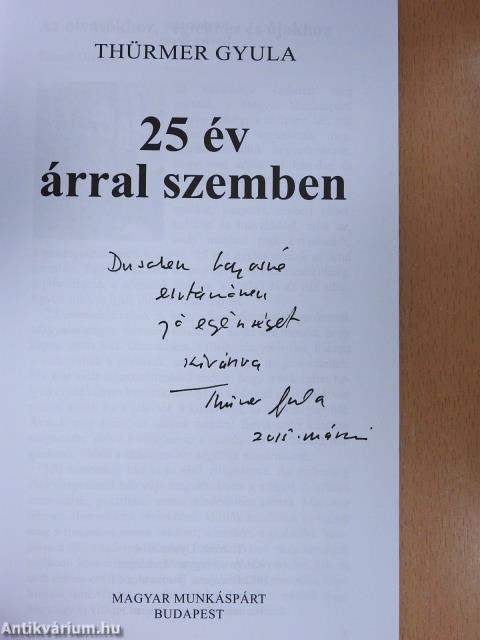 25 év árral szemben (dedikált példány)