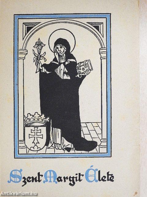 Szent Margit élete