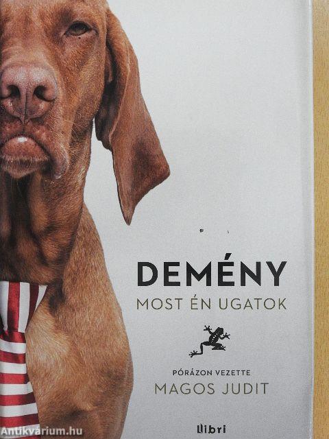 Demény - Most én ugatok