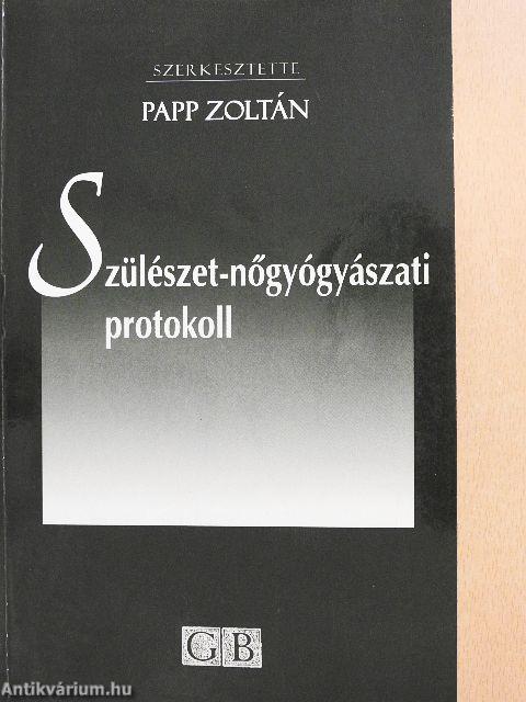 Szülészet-nőgyógyászati protokoll