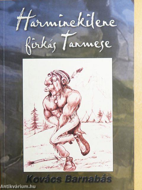 Harminckilenc firkás Tanmese