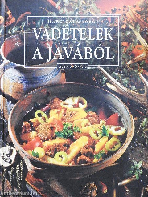 Vadételek a javából