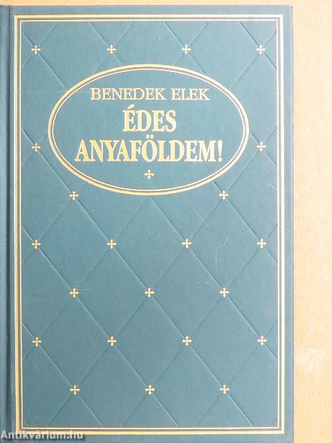 Édes anyaföldem! I-II.