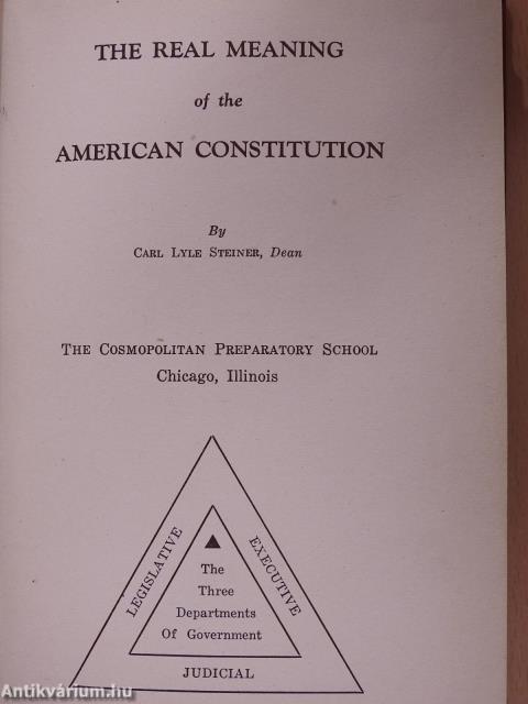 The real meaning of the American Constitution (dedikált példány)