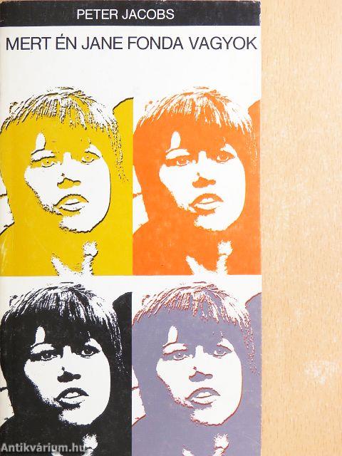 Mert én Jane Fonda vagyok