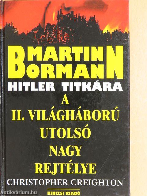 Martin Bormann Hitler titkára