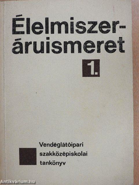 Élelmiszeráruismeret 1.