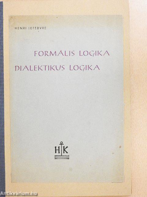 Formális logika, dialektikus logika 