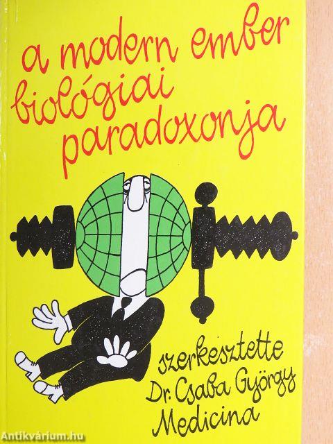 A modern ember biológiai paradoxonja