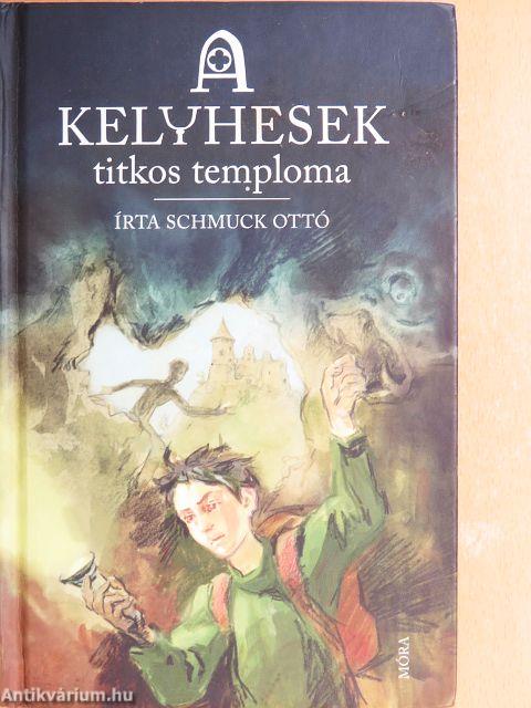 A kelyhesek titkos temploma