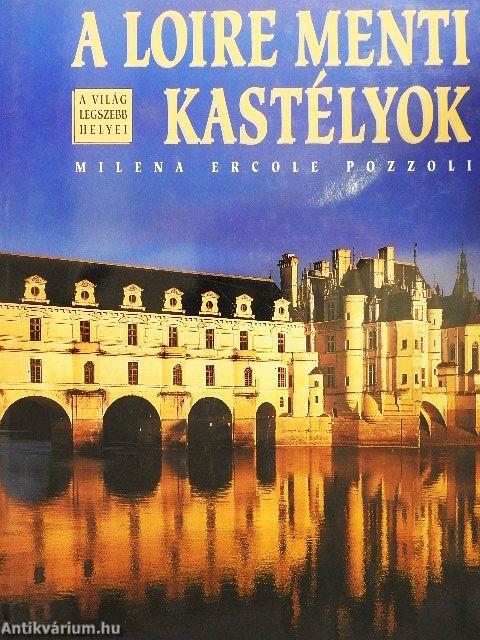 A Loire menti kastélyok