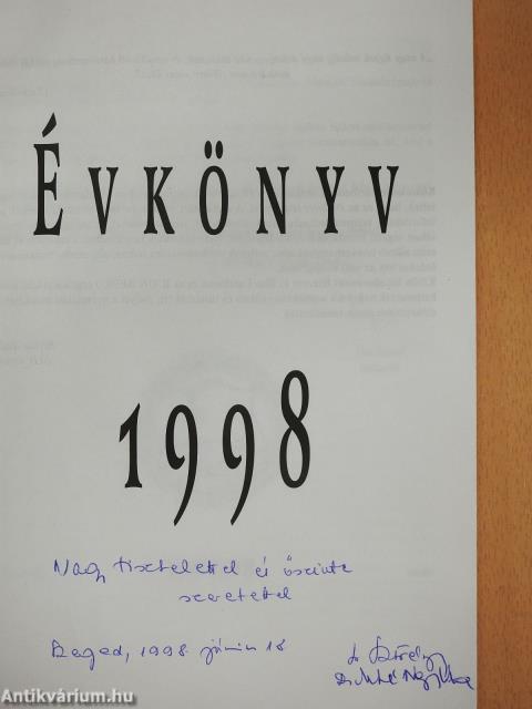 Gábor Dénes Gimnázium, Műszaki Szakközépiskola és Kollégium Szeged Évkönyve 1998 (kétszeresen dedikált példány)