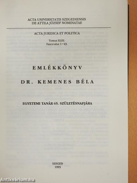 Emlékkönyv Dr. Kemenes Béla egyetemi tanár 65. születésnapjára (aláírt példány)