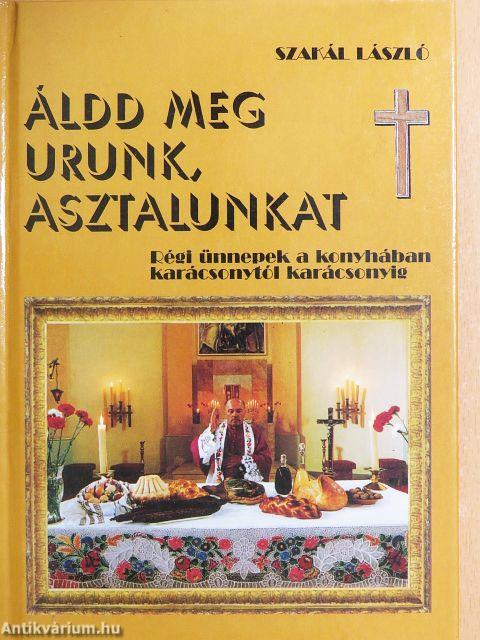 Áldd meg Urunk, asztalunkat