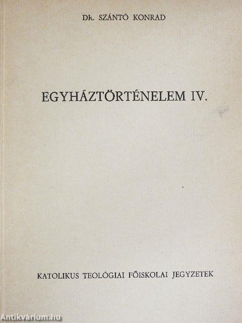 Egyháztörténelem IV.