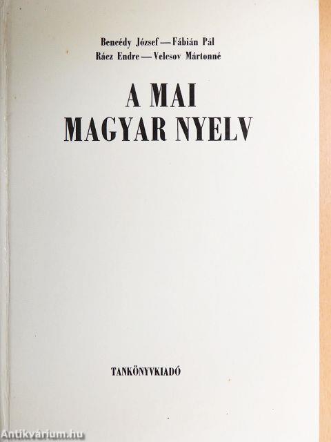 A mai magyar nyelv