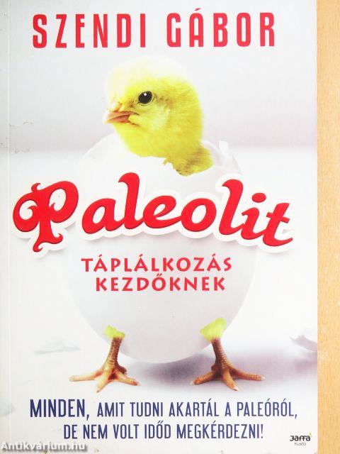 Paleolit táplálkozás kezdőknek