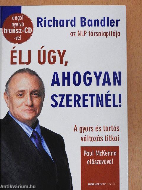 Élj úgy, ahogyan szeretnél!