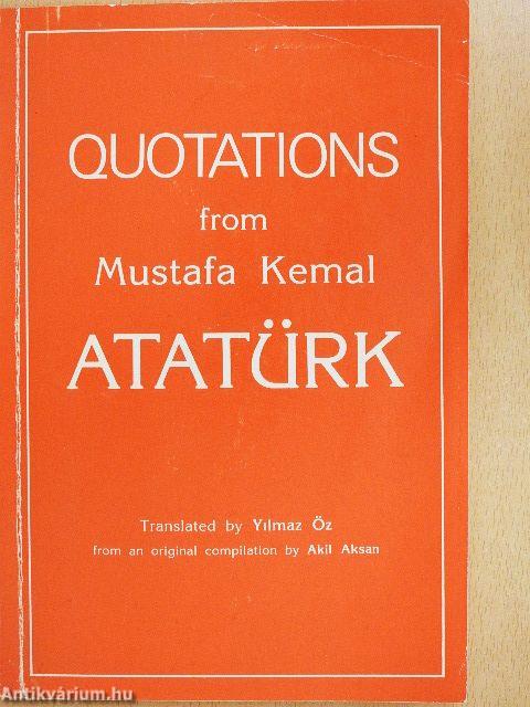 Quotations from Mustafa Kemal Atatürk