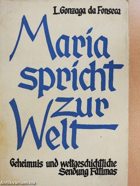 Maria spricht zur Welt