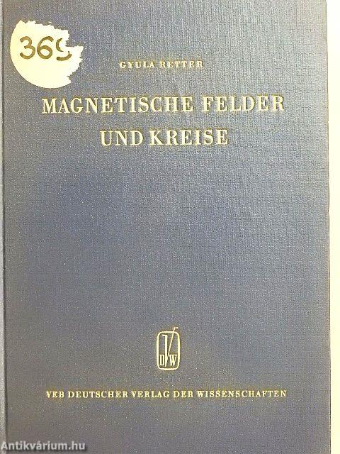 Magnetische Felder und Kreise