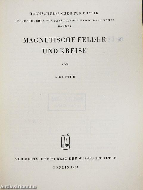 Magnetische Felder und Kreise