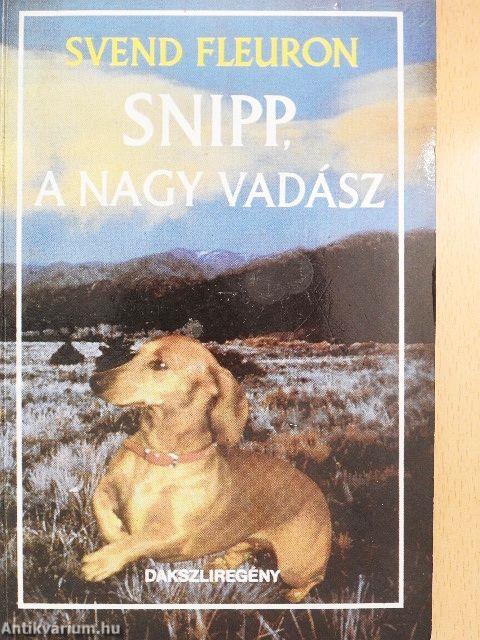 Snipp, a nagy vadász