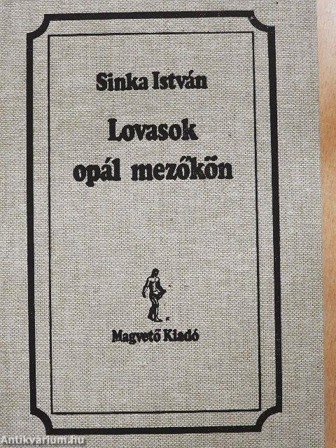 Lovasok opál mezőkön