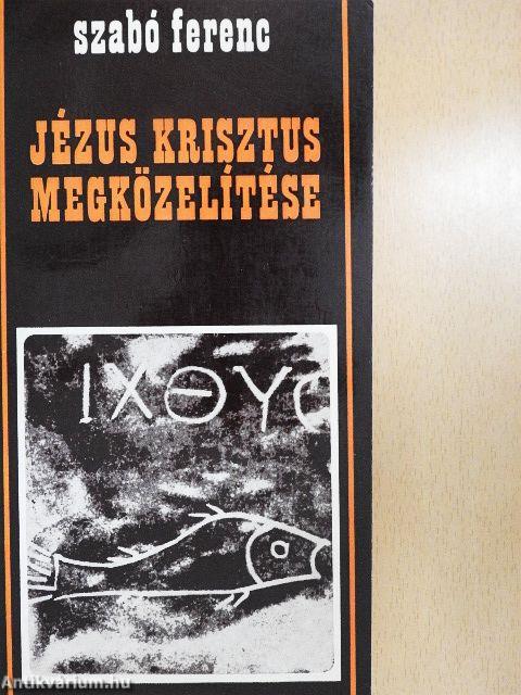Jézus Krisztus megközelítése