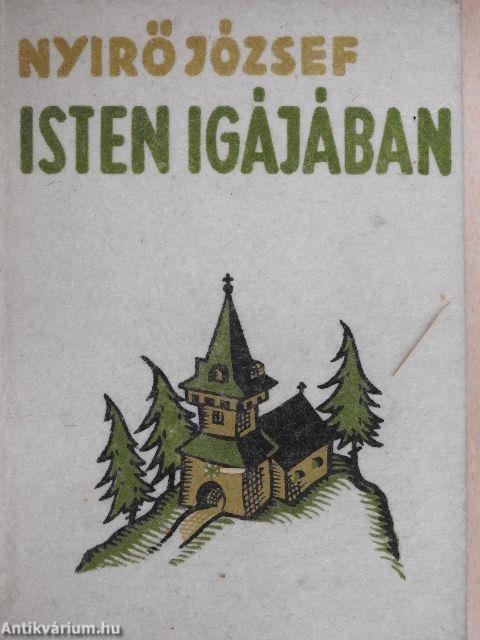 Isten igájában I-II.