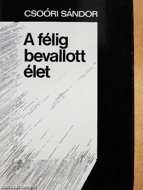 A félig bevallott élet