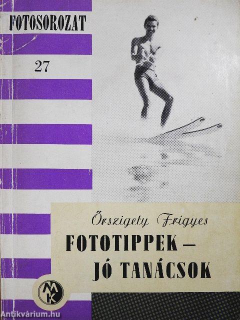 Fototippek - jó tanácsok