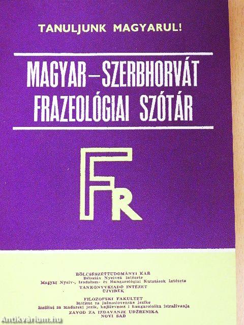 Magyar-szerbhorvát frazeológiai szótár