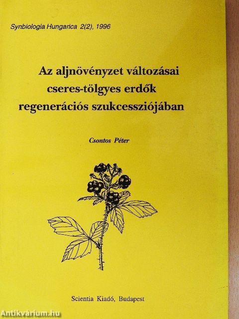 Az aljnövényzet változásai cseres-tölgyes erdők regenerációs szukcessziójában