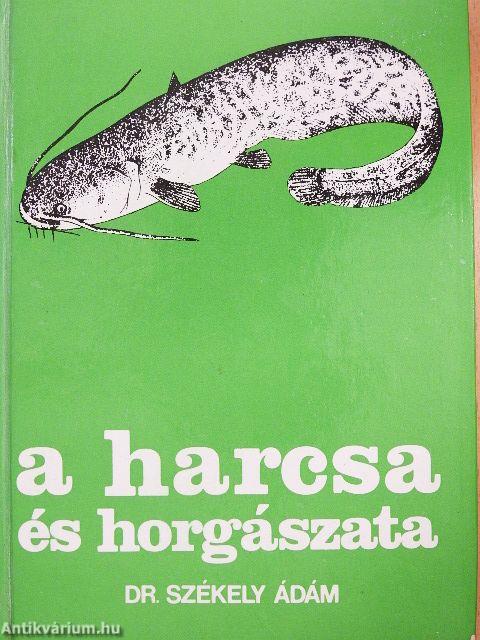 A harcsa és horgászata