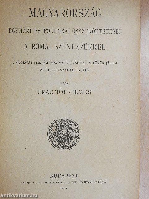 Magyarország egyházi és politikai összeköttetései a római Szent-székkel III.