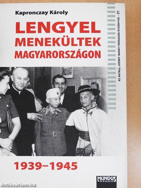 Lengyel menekültek Magyarországon 1939-1945