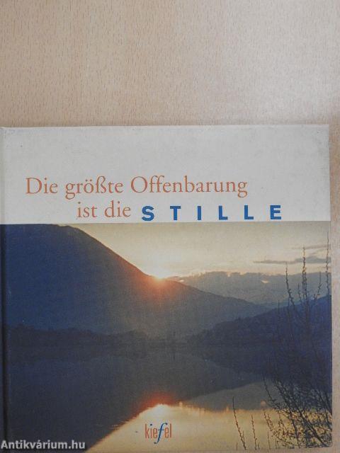 Die größte Offenbarung ist die Stille