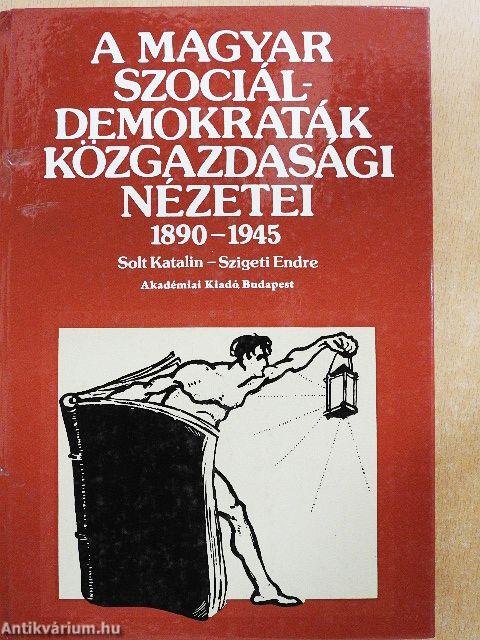 A magyar szociáldemokraták közgazdasági nézetei