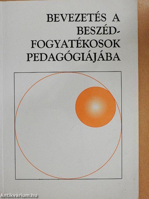 Bevezetés a beszédfogyatékosok pedagógiájába